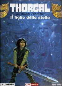 Thorgal. Vol. 7: figlio delle stelle, Il. - Jean Van Hamme,Grzegorz Rosinski - copertina
