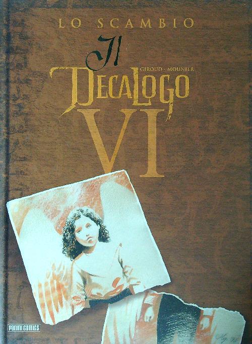 Lo scambio. Il decalogo. Vol. 6
