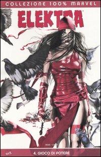 Gioco di potere. Elektra. Vol. 4 - Robert Rodi,Sean Chen - copertina