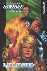 Il Fantastico. Ultimate Fantastic Four deluxe. Vol. 1 - Brian Michael Bendis,Mark Millar,Adam Kubert - copertina