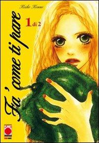 Fa' come ti pare. Vol. 1 - copertina