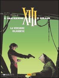 La versione irlandese. XIII. Vol. 18 - Jean Van Hamme,William Vance - copertina