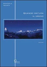 Quando matura il grano - Giancarlo Infante - copertina