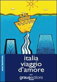 Italia viaggio d'amore - Anna Bartiromo - copertina