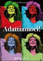 Adattiamoci!