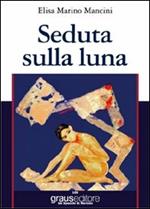 Seduta sulla luna