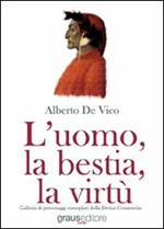 L'uomo, la bestia, la virtù