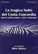 La tragica notte del Costa Concordia. DVD