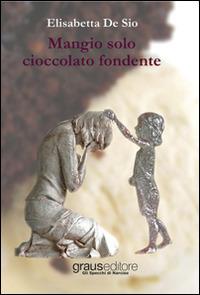 Mangio solo cioccolato fondente - Elisabetta De Sio - copertina