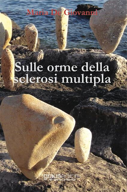 Sulle orme della sclerosi multipla - Maria De Giovanni - copertina