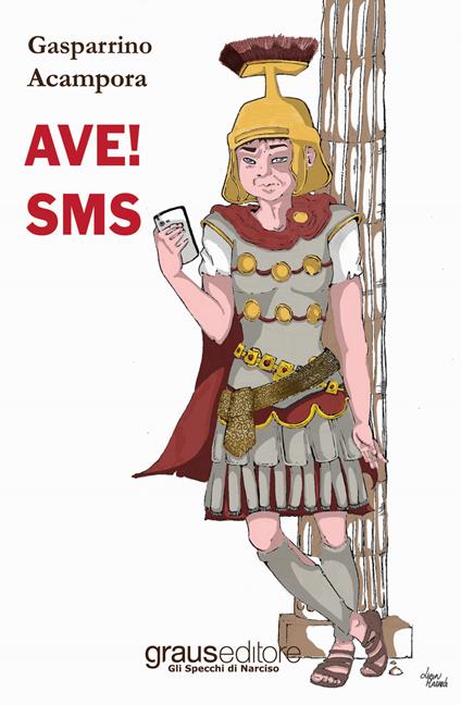 AVE! Sms - Gasparrino Acampora - copertina