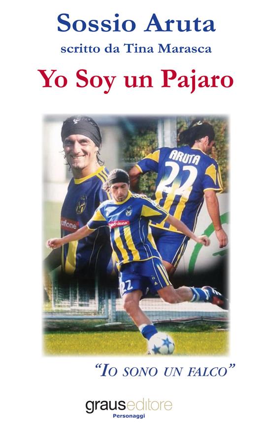 Yo soy un pajaro. Io sono un falco - Tina Marasca,Sossio Aruta - copertina