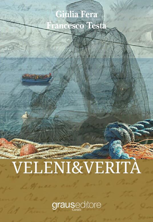 Veleni & verità - Giulia Fera,Francesco Testa - copertina