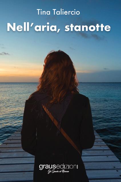 Nell'aria, stanotte - Tina Taliercio - copertina