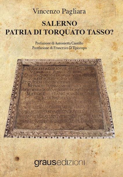 Salerno, patria di Torquato Tasso? - Vincenzo Pagliara - copertina