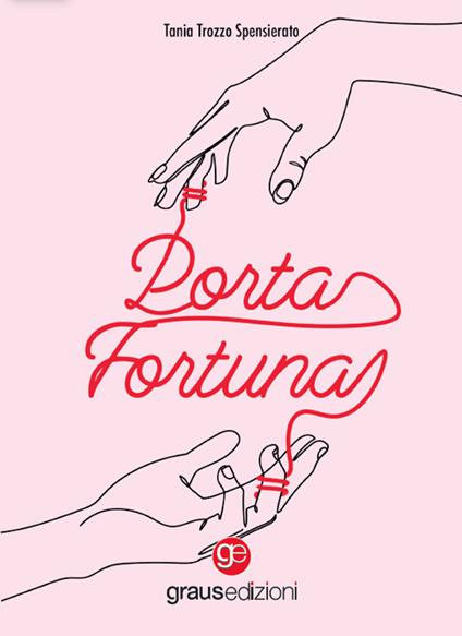 Portafortuna - Tania Trozzo Spensierato - copertina