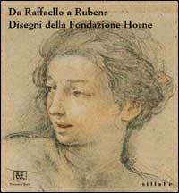 Da Raffaello a Rubens. Disegni della Fondazione Horne - copertina