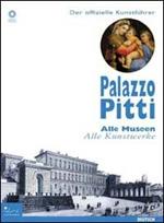 Palazzo Pitti. Der offizielle Museumsfuhrer. Alle Museen, alle Kumstwerke