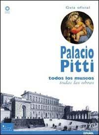 Palacio Pitti. La guia official. Todos los museos, todas las obras - copertina