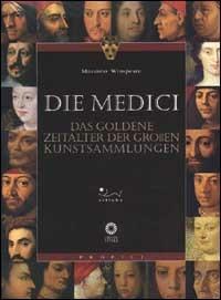 Medici. Das Zertalter der grossen Kunstsammlungen (Die) - Massimo Winspeare - copertina
