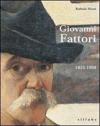 Giovanni Fattori. 1825-1908 - Raffaele Monti - copertina
