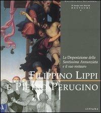 Filippino Lippi e Pietro Perugino. La deposizione della Santissima Annunziata e il suo restauro - copertina