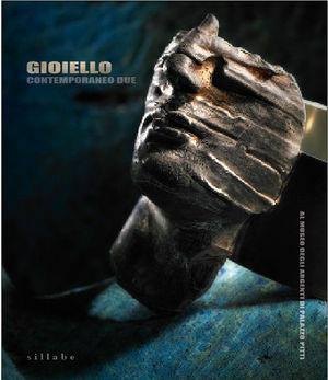 Libro Gioiello contemporaneo due. Al Museo degli argenti di Palazzo Pitti. Ediz. illustrata 