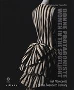 Donne protagoniste nel Novecento. Catalogo della mostra (Firenze, 11 novembre 2013) Ediz. italiana e inglese