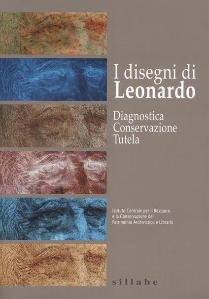 I disegni di Leonardo. Diagnostica conservazione tutela - copertina