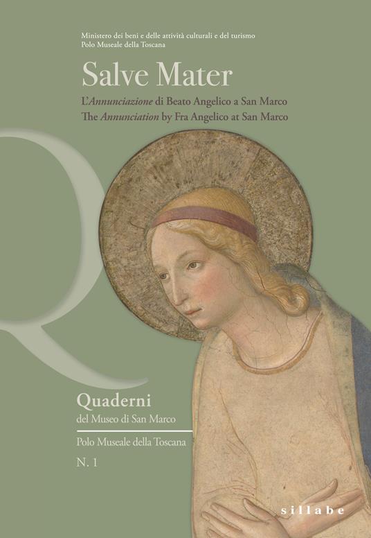 Salve Mater. L'«Annunciazione» di Beato Angelico a San Marco. Ediz. italiana e inglese - copertina