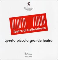 Teatro di Collesalvetti. Questo piccolo grande teatro - copertina