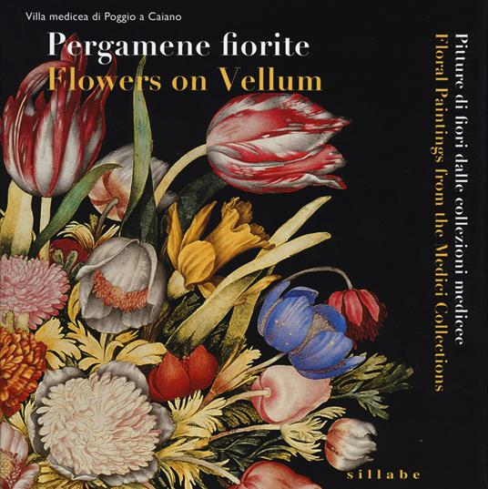 Pergamene fiorite. Pitture di fiori dalle collezioni medicee. Catalogo della mostra (Poggio a Caiano, 13 settembre-14 dicembre 2014). Ediz. italiana e inglese - copertina