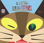 Il gatto con gli stivali. L'opera pop. Con CD Audio