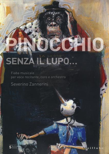 Pinocchio senza il lupo... Fiaba musicale per voce recitante, coro e orchestra - Severino Zannerini - copertina
