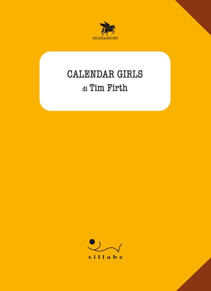 Calendar girls - Tim Firth - copertina