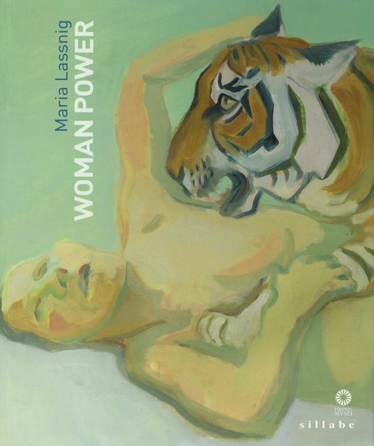 Maria Lassnig. Woman power. Catalogo della mostra (Firenze, 25 marzo-25 giugno 2017). Ediz. italiana e inglese - copertina