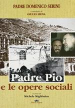 Padre Pio e le opere sociali