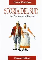 Storia del Sud. Dai normanni ai Borboni