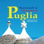 Benvenuti in Puglia. Ediz. italiana e inglese