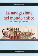 La navigazione nel mondo antico dai cretesi agli etruschi