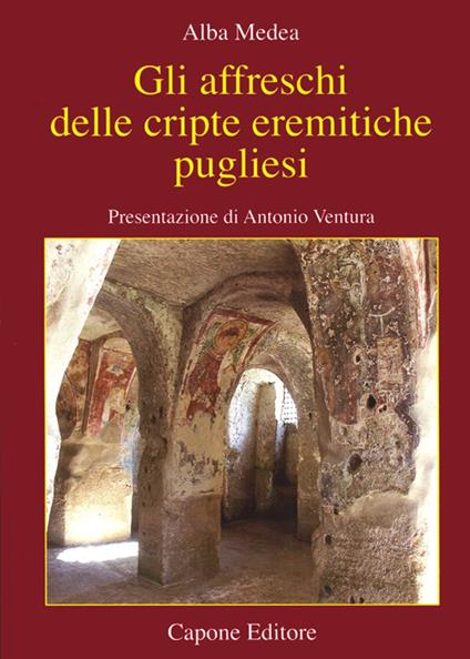 Gli affreschi delle cripte eremitiche pugliesi - Alba Medea - copertina
