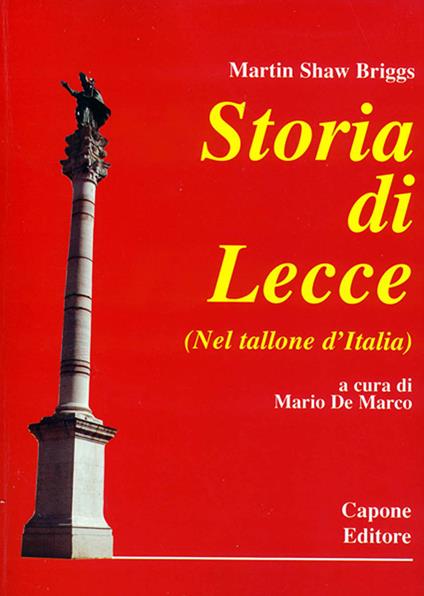 Storia di Lecce. Nel tallone d'Italia - Martin Shaw Briggs - copertina