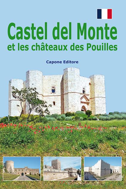Castel del monte et les châteaux des Pouilles - copertina