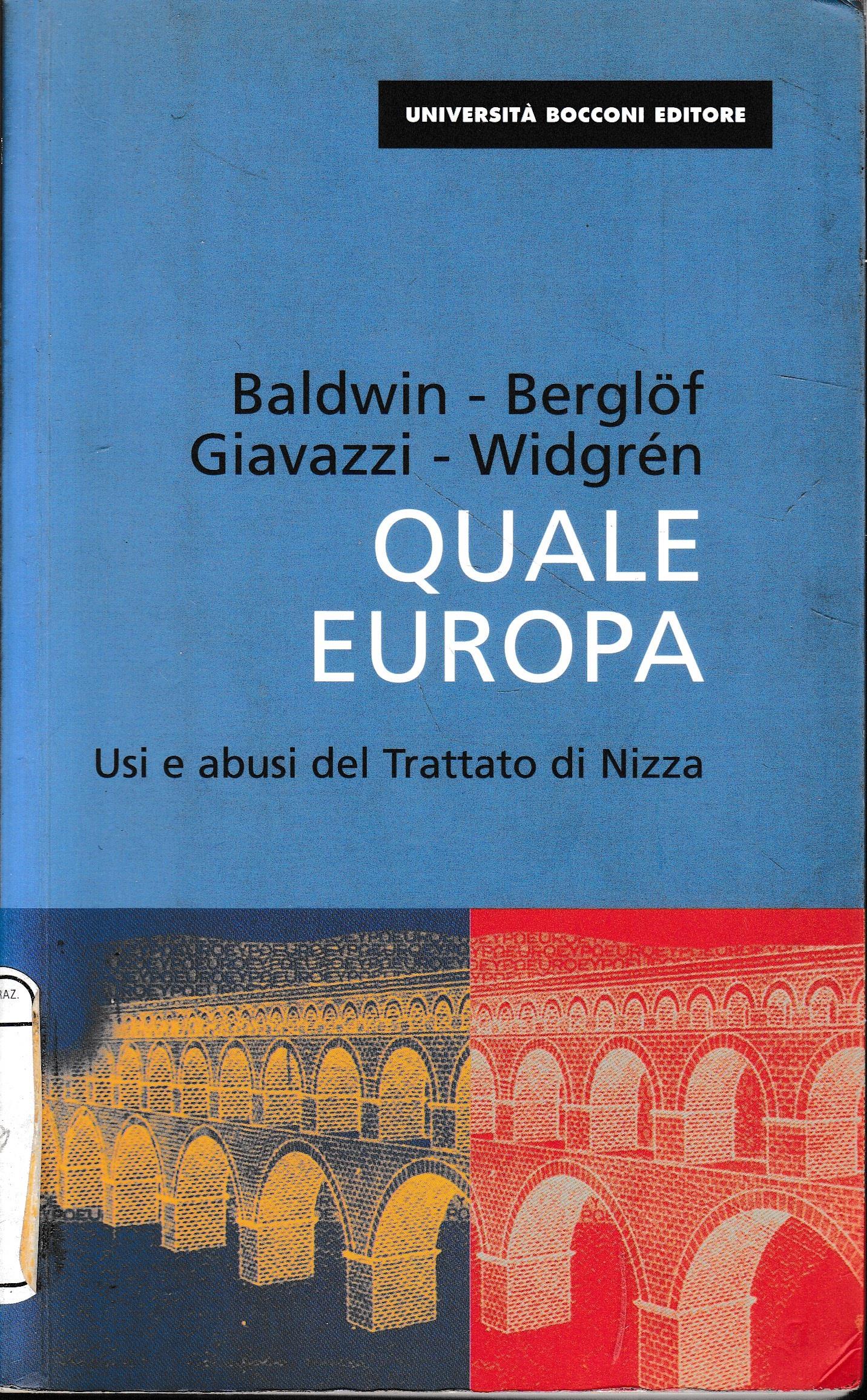 Quale Europa. Usi e abusi del trattato di Nizza