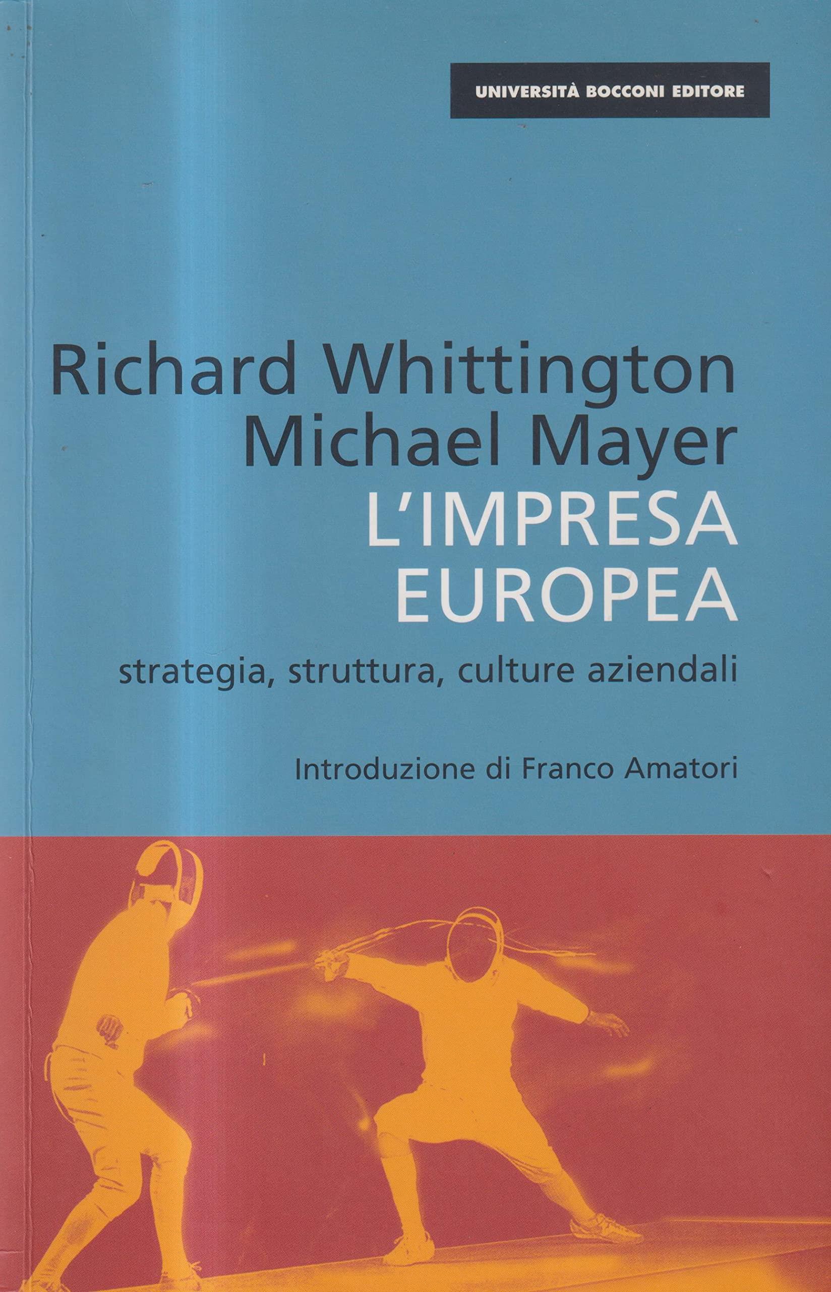 L' impresa europea. Strategia, struttura, culture aziendali