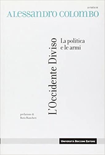 L' Occidente diviso. La politica e le armi - 2