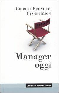 Manager oggi - Giorgio Brunetti,Gianni Mion - copertina