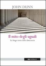 Il mito degli uguali. La lunga storia della democrazia