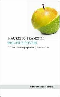 Ricchi e poveri. L'Italia e le disuguaglianze (in)accettabili - Maurizio Franzini - copertina