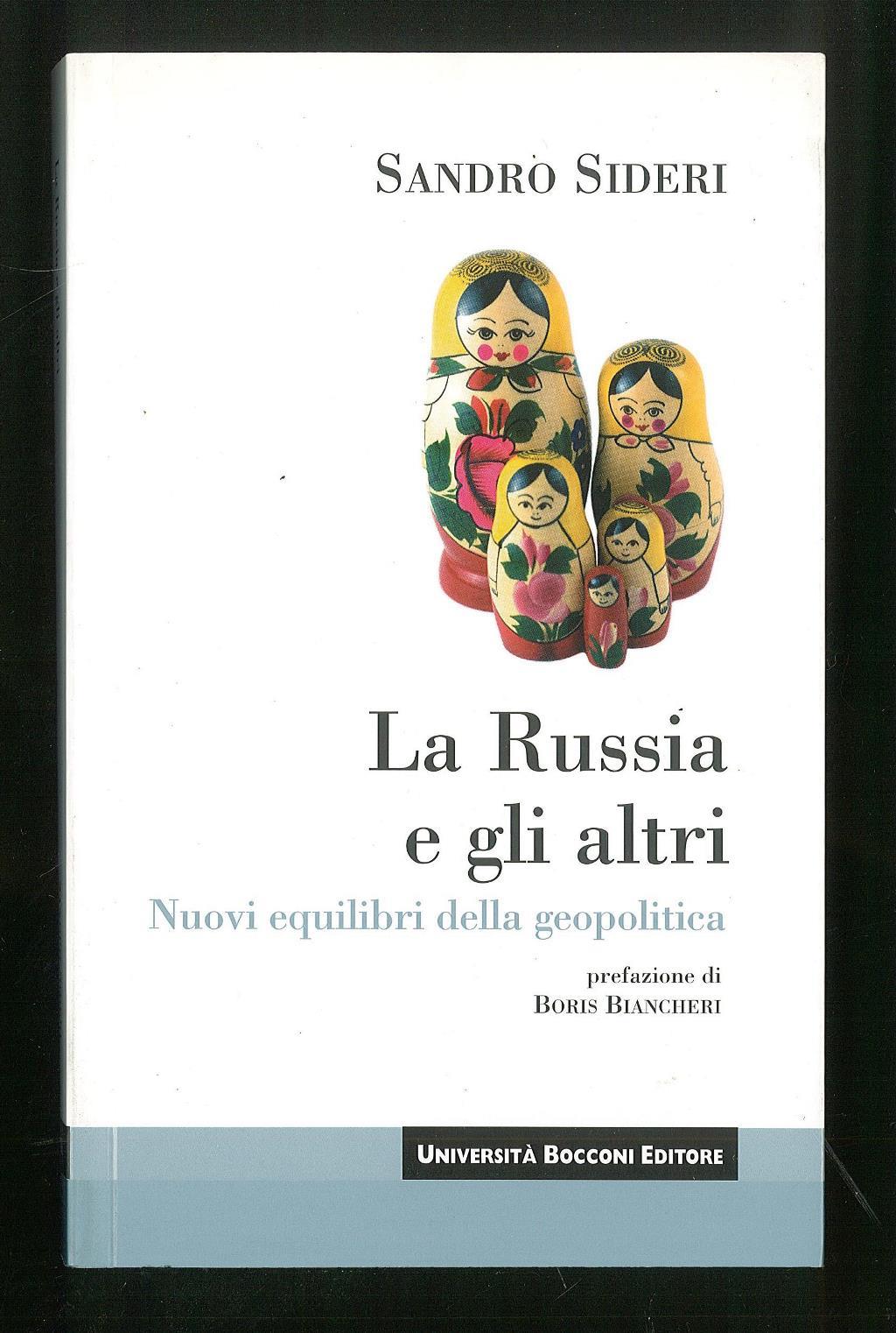 La Russia e gli altri. Nuovi equilibri della geopolitica